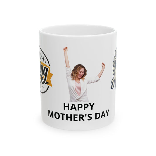 Mother's Day 'I Am Amazing' Ceramic Mug — Inspirational 11oz & 15oz