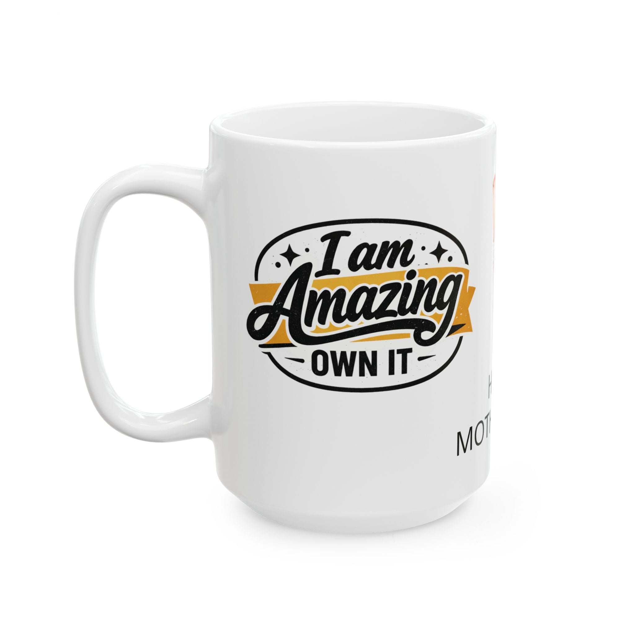 White mug with 'I am Amazing Own It' text design on a white background