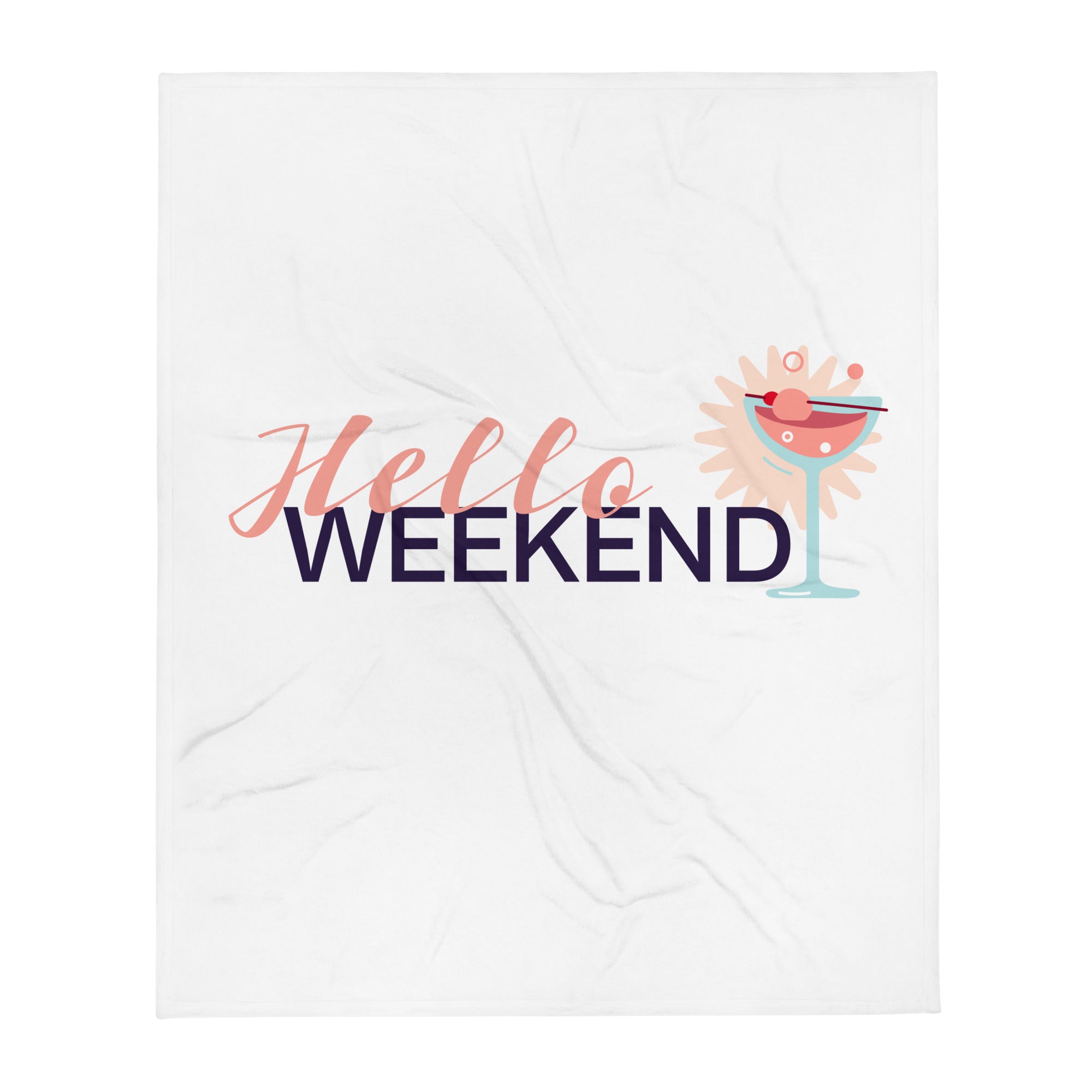 Throw Blanket | "Hello Weekend" print design 50″×60″
