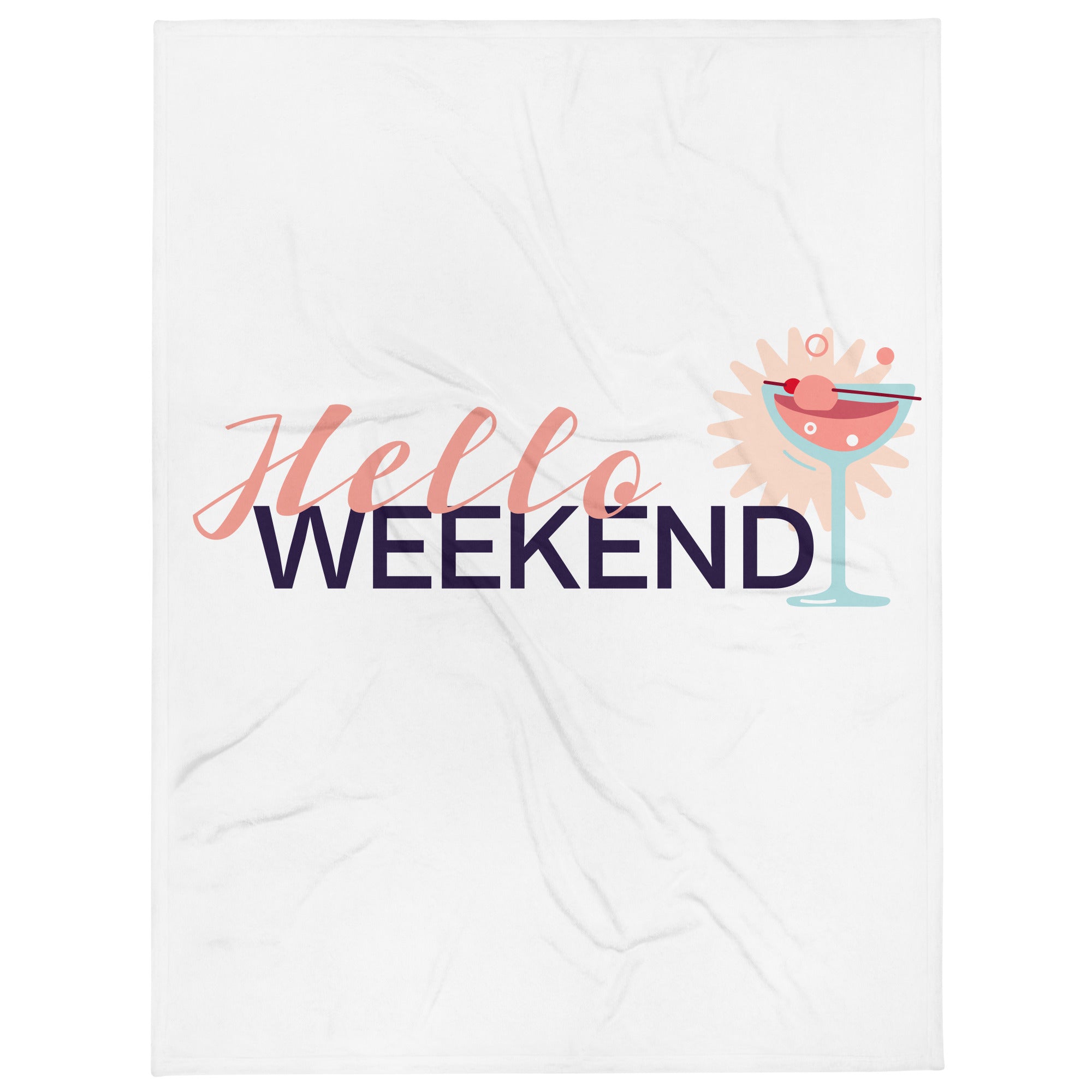 Throw Blanket | "Hello Weekend" print design 60″×80″